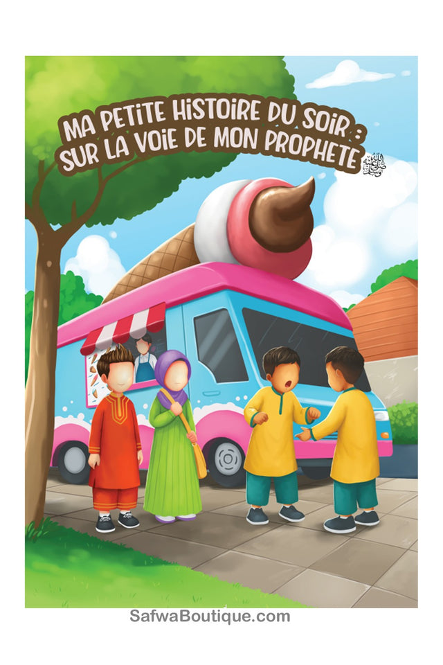 Ma petite histoire du soir : sur la voie de mon Prophète ﷺ - Amana Edition