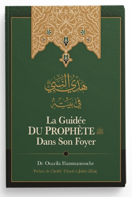 La Guidée Du Prophète Dans Son Foyer - Edition IBN BADIS