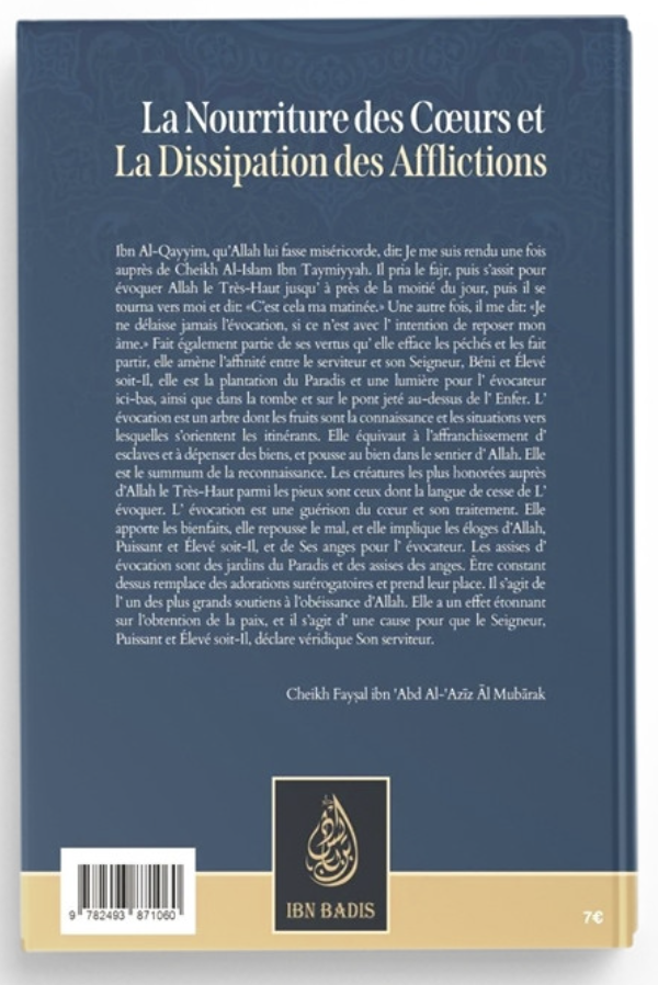 La Nourriture Des Cœurs Et La Dissipation Des Afflictions de Faysal Ibn Abd Al Aziz Al Mubarak - Edition IBN BADIS