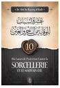 Dix Causes De Protection Contre La Sorcellerie Et Le Mauvais Œil De Abd Ar-Razzāq ibn al-Badr - Edition IBN BADIS