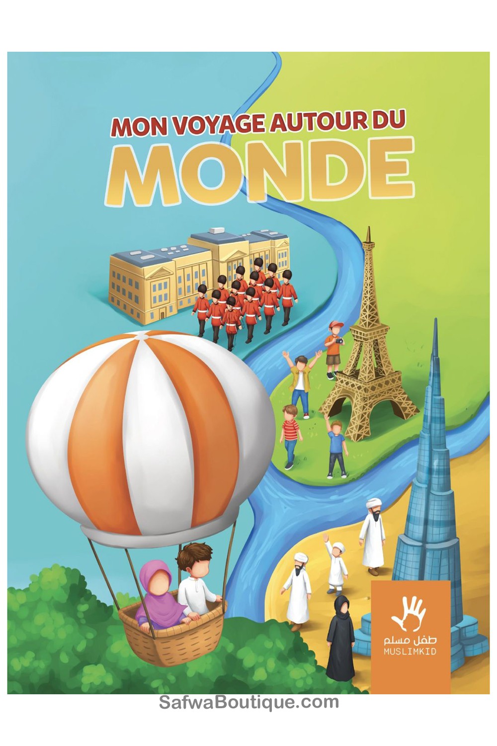 Mon Voyage Autour Du Monde – Éditions MuslimKid