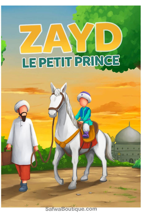 Zayd le Petit Prince - Éditions MuslimKid