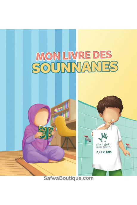 Mon livre des Sounnanes (7/12 ans) - Éditions MuslimKid