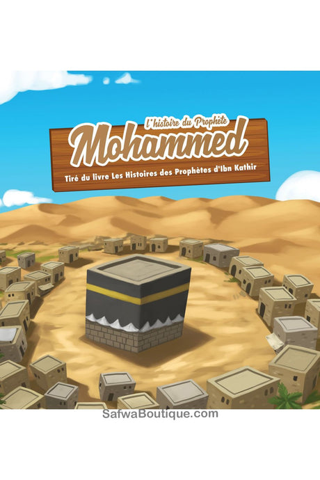 L'histoire du Prophète Mohammed 3/6 ans - Éditions MuslimKid