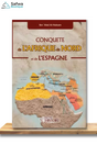 Conquête de l'Afrique du Nord et de l'Espagne de Ibn 'Abd Al-Hakam - Éditions Notre Histoire
