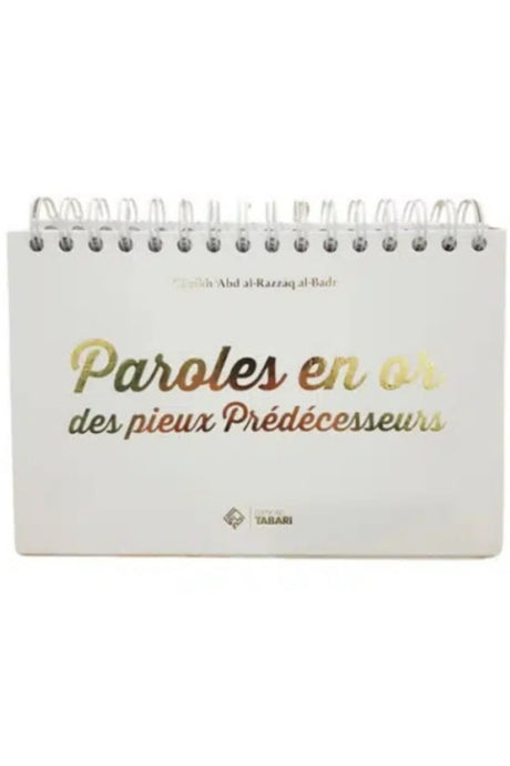 Paroles en or des pieux prédécesseurs de Abd al-Razzaq al-Badr - Éditions TABARI