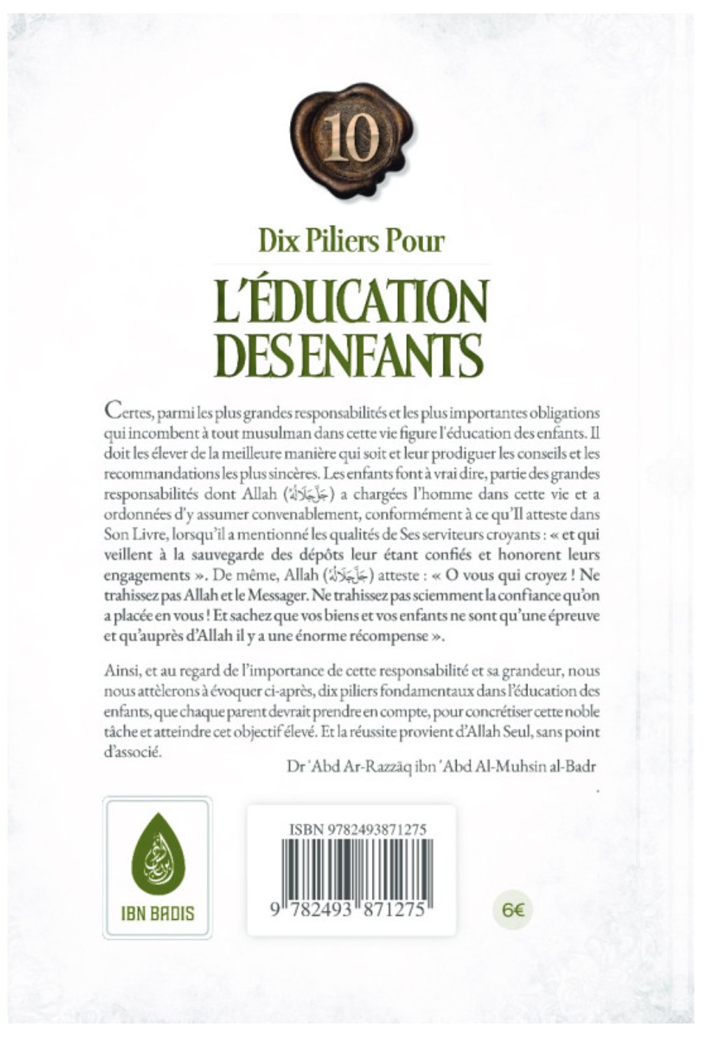 Dix Piliers pour l'éducation des enfants de Abd Ar-Razzâq al-Badr - Edition IBN BADIS