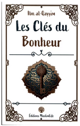 Les clés du bonheur de Ibn Al-Qayyim - Édition MuslimLife