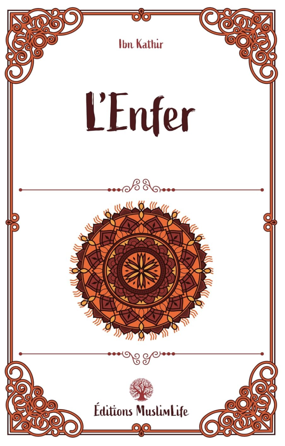 L'enfer d'Ibn Kathir - Édition MuslimLife