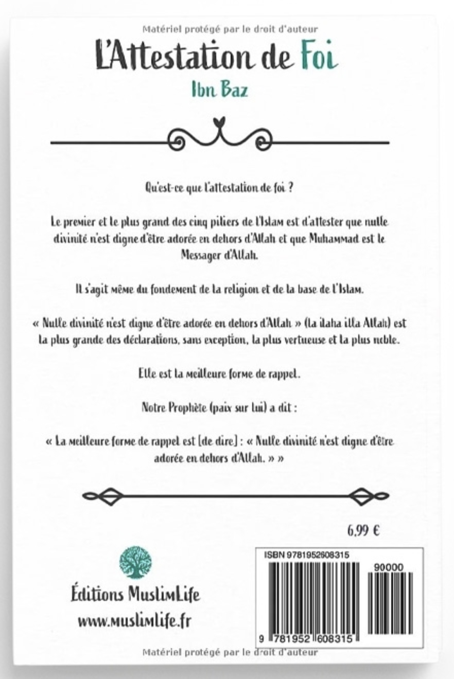 L'attestation de Foi de Ibn Baz et Abderrazzaq al-'Abbad - Édition MuslimLife