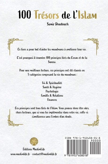 100 Trésors de l'Islam - Principes du Coran et de la Sunna pour une vie meilleure de Samir Doudouch - Édition MuslimLife