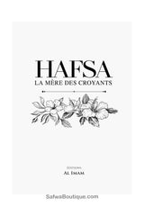 HAFSA La mère des croyants - Éditions AL IMAM