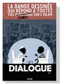 Dialogue - Tome 1 : La BD qui répond à toutes vos craintes sur l'islam - Bdouin Éditions