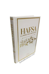 HAFSA La mère des croyants - Éditions AL IMAM