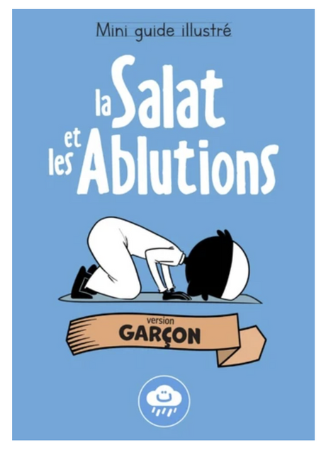 Mini Guide Illustré : La Salat et les Ablutions (Version Garçon) – Bdouin Éditions