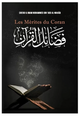 Les mérites du Coran de Mohammad Ibn ‘Abd Al-Wahhâb - Edition IBN BADIS