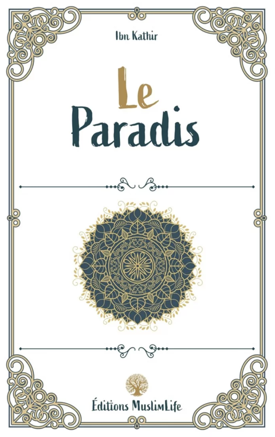 Le Paradis d'Ibn Kathir - Édition MuslimLife