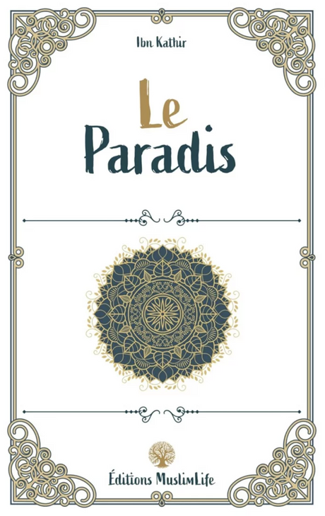 Le Paradis d'Ibn Kathir - Édition MuslimLife