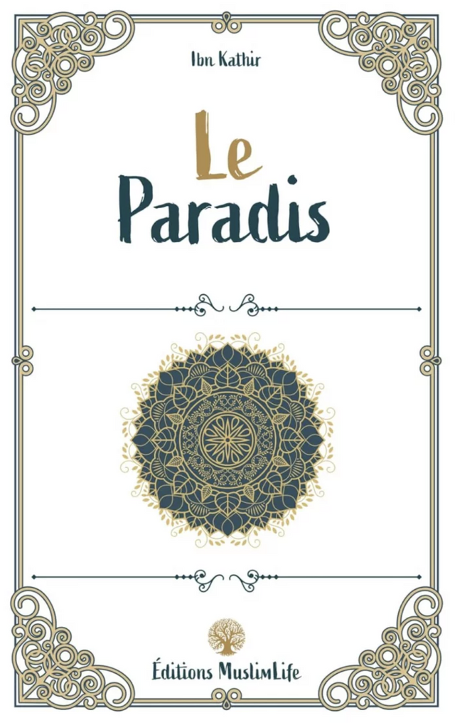 Le Paradis d'Ibn Kathir - Édition MuslimLife