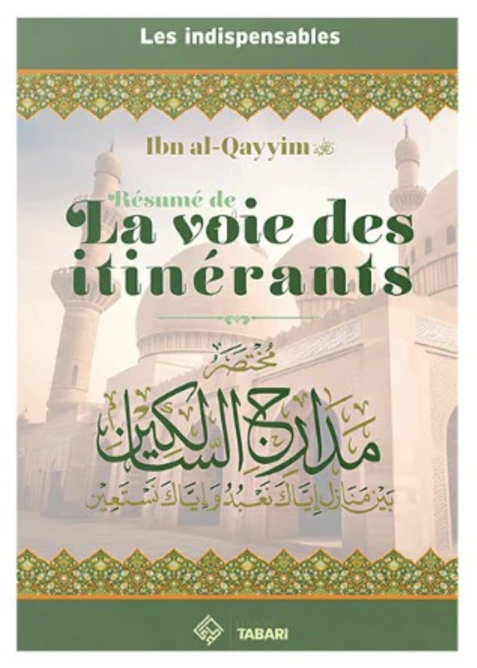 Les voies des itinérants de Ibn al-Qayyim – Éditions TABARI
