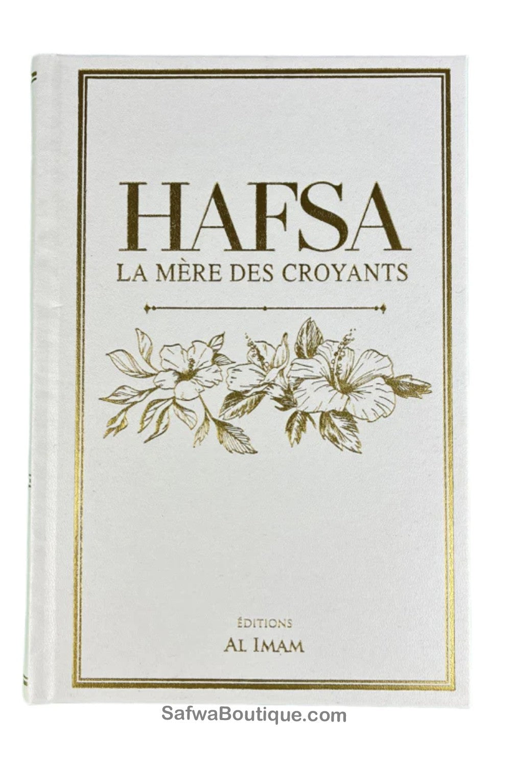 HAFSA La mère des croyants - Éditions AL IMAM