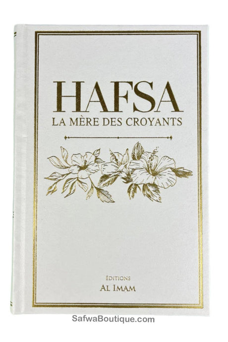 HAFSA La mère des croyants - Éditions AL IMAM