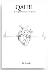 Qalbi : Lorsque le coeur s'exprim - Firdaws B