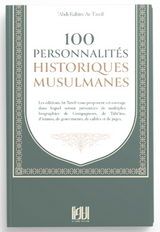 100 personnalités historiques musulmanes de AbdeRahim At-Tawîl - Editions At-Tawil