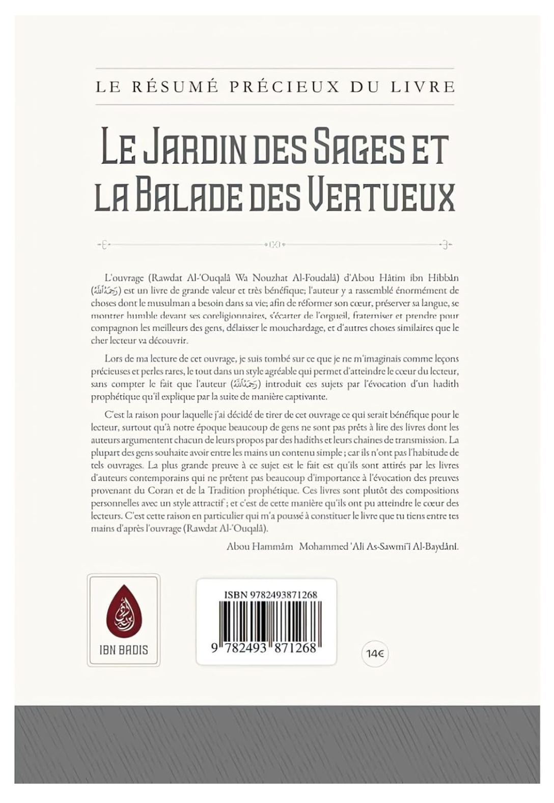 Le Précieux Résumé Du livre: Le Jardin Des Sages Et La Balade Des Vertueux d'Abu Hatim Al-Busti - Edition IBN BADIS