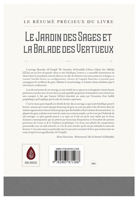 Le Précieux Résumé Du livre: Le Jardin Des Sages Et La Balade Des Vertueux d'Abu Hatim Al-Busti - Edition IBN BADIS