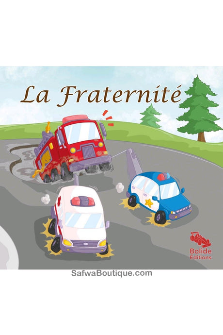 La fraternité – Bolide Éditions