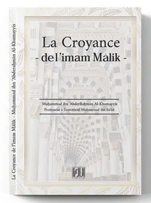 La croyance de l'imam Malik de Muhammad Al-Khumayyis - Editions At-Tawil