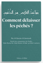 Comment délaisser les péchés ? de Ibn Al-Qayyim Al-Jawziyyah – Éditions Al Hilal