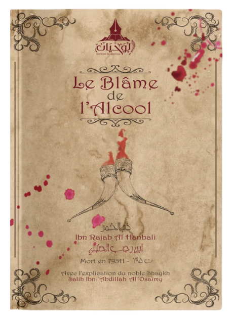 Le blâme de l'alcool, de Ibn Rajab Al Hanbali – Éditions Al Wahyan