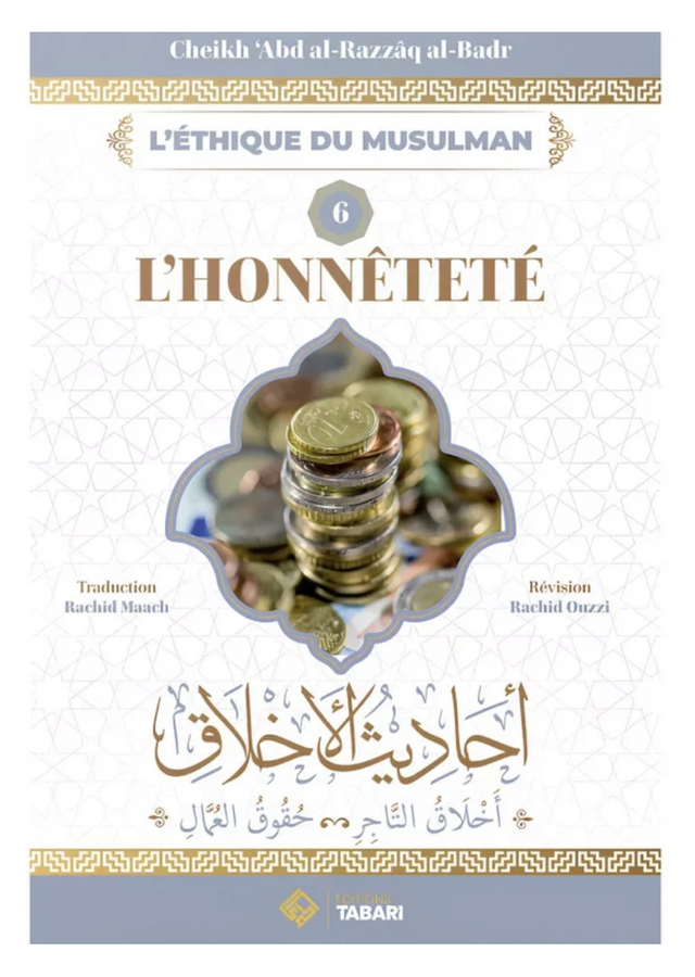 L'honnêteté, de 'Abd al Razzâq al Badr – Éditions TABARI