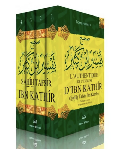 L'authentique de l'exégèse d'Ibn Kathîr (Sahîh Tafsîr Ibn Kathîr) 4 volumes – Éditions Maison d’Ennour