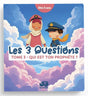 Les 3 questions - Tome 3 : Qui est ton Prophète ? - Edition QalamKidz