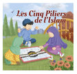 Les cinq piliers de l'Islam - Amana Edition