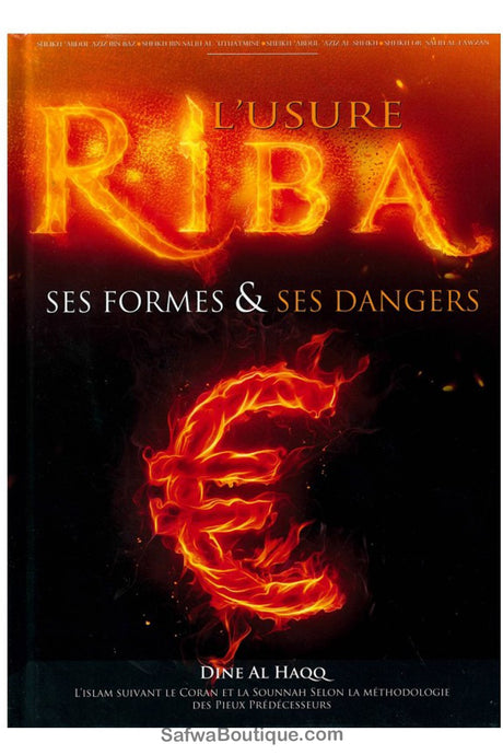 RIBA (L'Usure) - Ses formes & Ses dangers  - SHEIKH Salih AL Fawzan, Sheikh Ibn Baz, Sheikh Al Uthaymine etc...