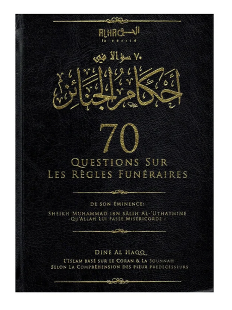 70 Questions sur les Règles Funéraires - Shaykh Ibn Uthaymine