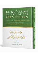 Ce qu'ALLAH Attend de ses serviteurs de Abd Ar-Razzâq Al-Badr – Éditions Al Hilal