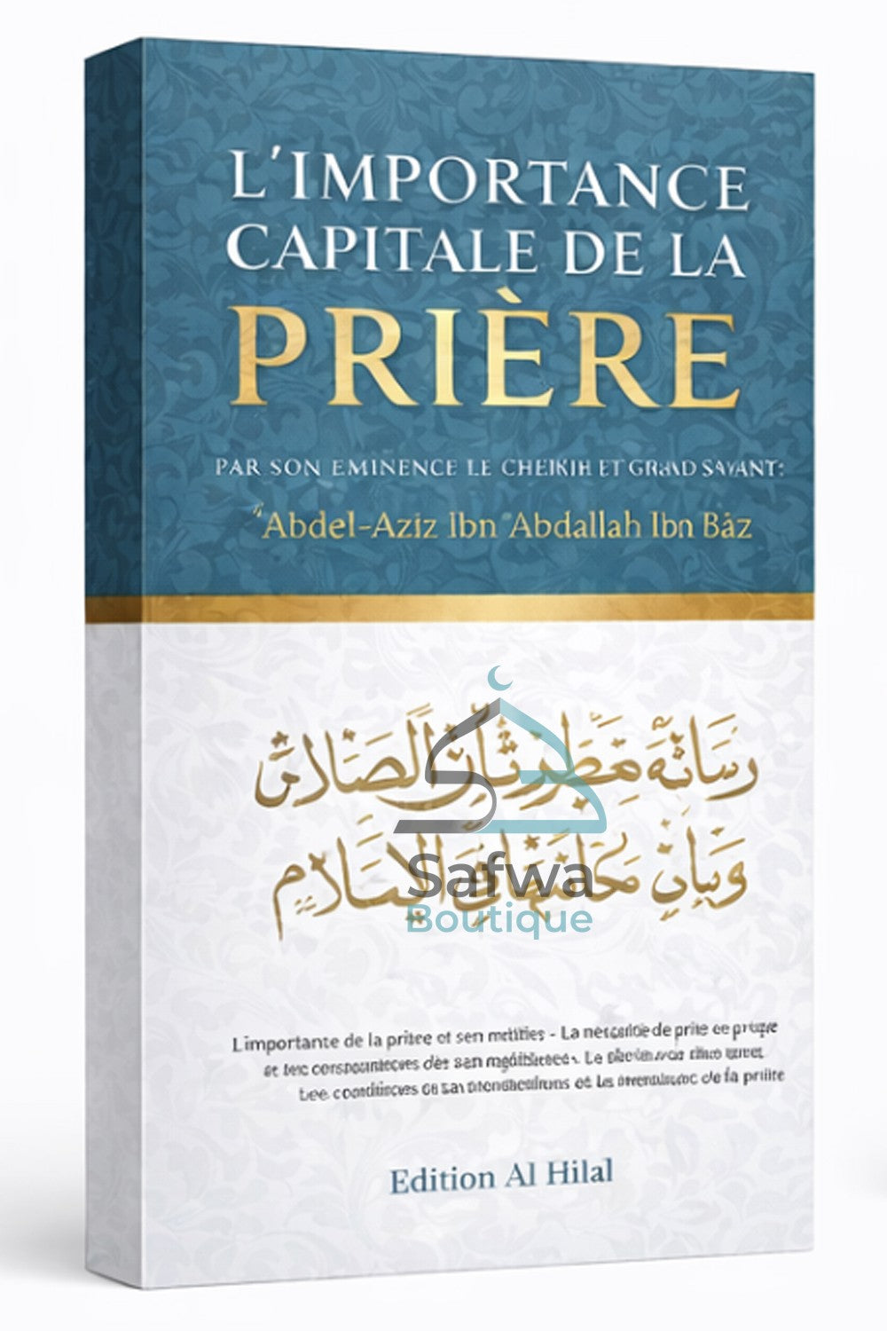 L’impotance capitale de la prière de Abd Ar-Razzâq Al-Badr – Éditions Al Hilal