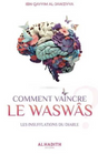 Comment vaincre le Waswâs de Ibn Qayyim Al-Jawziyya - Edition Al-Hadith