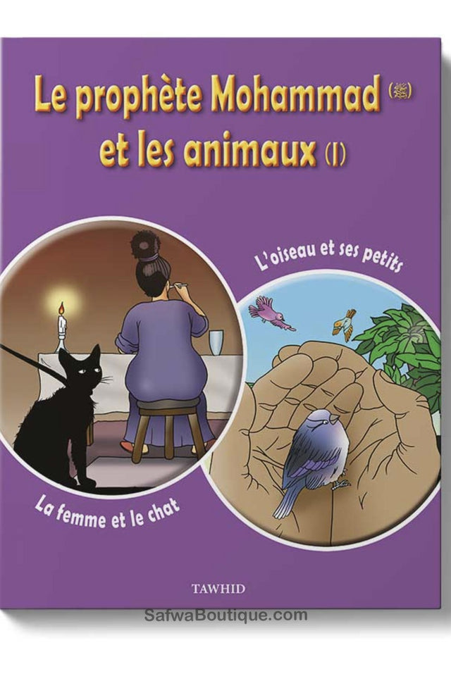 Le prophète Mohammad et les animaux 1 - ِEdition TAWHID