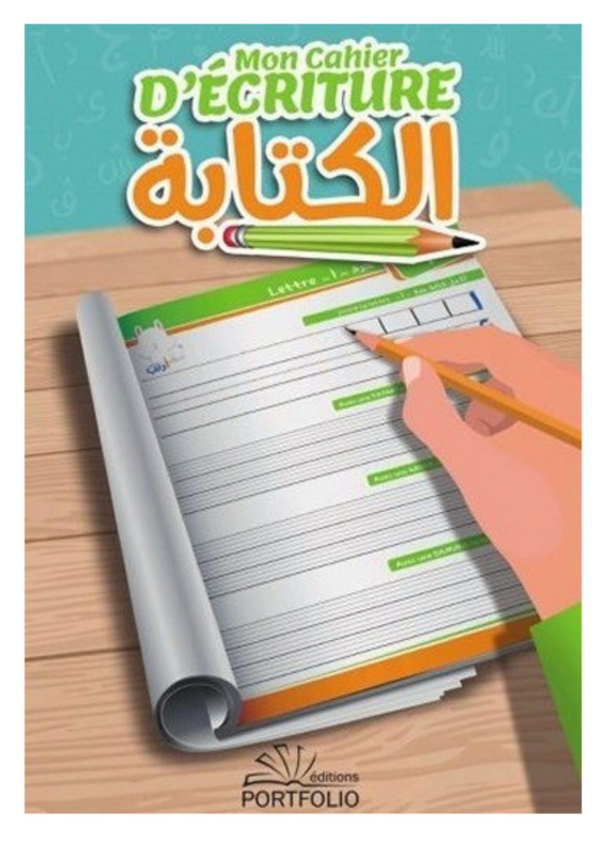 Mein Schreibheft – Ich lerne die arabischen Buchstaben – Éditions Portfolio